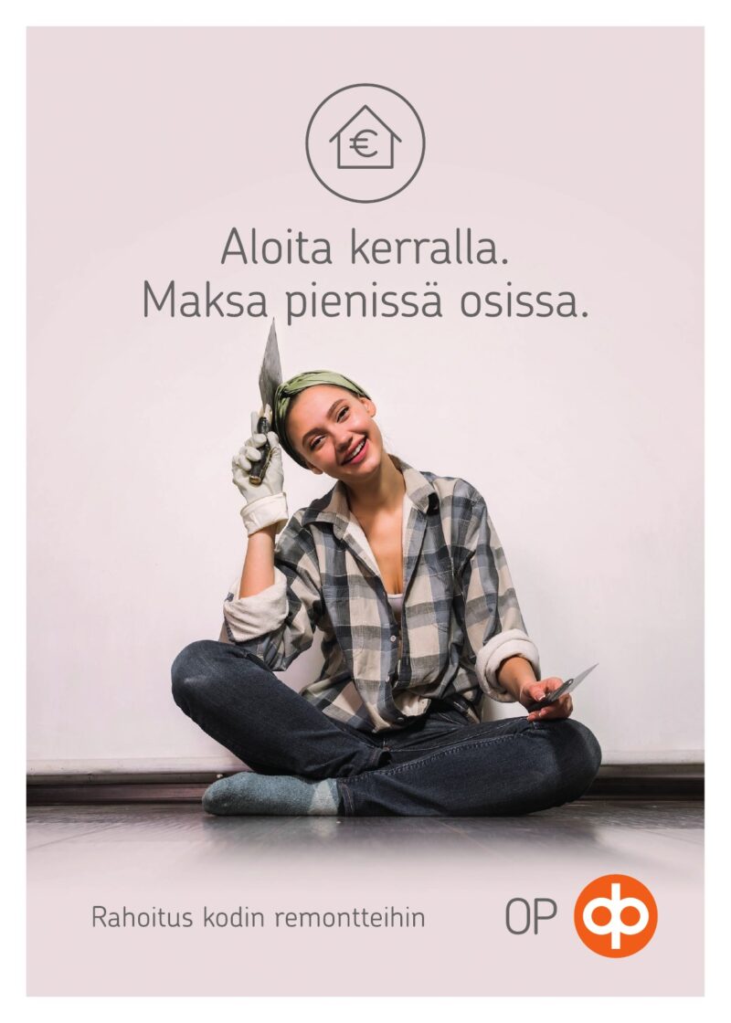 OP-rahoitus kodinremontteihin. Aloita kerralla, maksa pienissä osissa.